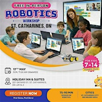 In-person Free Robotics Workshop For Kids at St. Catharines, ON - 7-14 yrs | Holiday Inn & Suites St. Catharines, an IHG Hotel