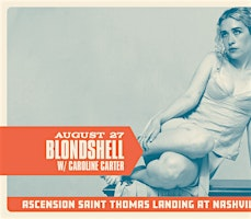 WNXP Summer Line Series presented by TennPop: Blondshell, Caroline Carter | 131 10th Ave N