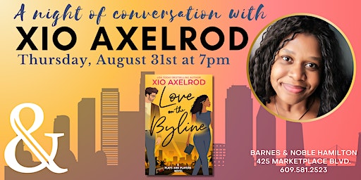 A Night of Conversation with Xio Axelrod | Barnes & Noble Hamilton
