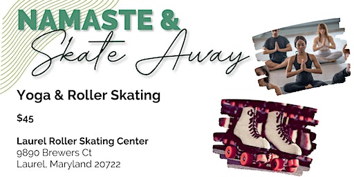 Namaste & Skate Away | Laurel Roller Skating Center, Brewers Court, Laurel, MD, USA