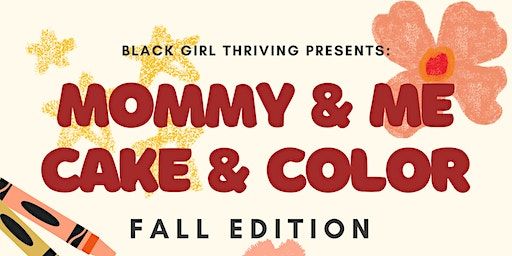 Mommy & Me Cake & Color Fall 2023 | Advent Coworking