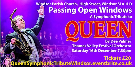 Passing Open Windows - a Symphonic Tribute to Queen | Windsor Parish Church of St John the Baptist