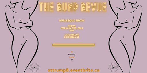 The Rump Revue Burlesque Show | Dekcuf