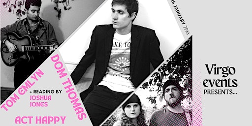 Virgo Events presents... Dom Thomas, Tom Emlyn, Act Happy + Joshua Jones | Rhostio Speciality Coffee
