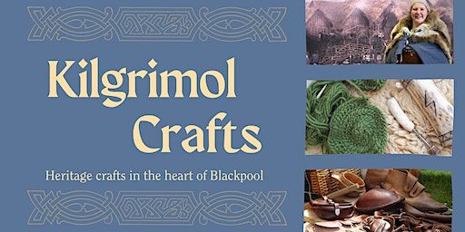 Kilgrimol Crafts - Heritage crafts in the heart of Blackpool | Aunty Social