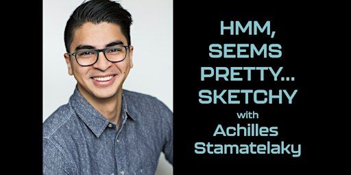Sketch Workshop with Achilles Stamatelaky: Seems Pretty… Sketchy | American Underground