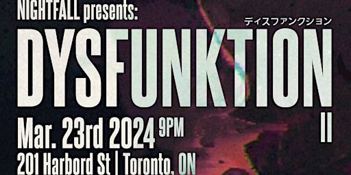 Nightfall presents: DYSFUNKTION II | Bampot