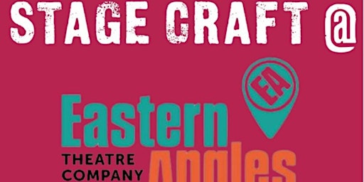 Stage Craft @ Eastern Angles in Partnership with TATA - 1st 5 week block | Sir John Mills Theatre