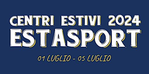 ESTASPORT 4° SETTIMANA | Via Vincenzo Lancia, 138