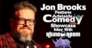 Jon Brooks features the Adelaide Comedy Showcase May 10th | Rhino Room