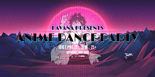 Havana Social Presents: The Ultimate Anime Dance Party | Havana