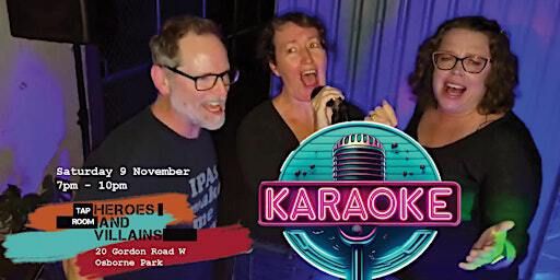 Karaoke Party! | Heroes and Villains, Look for the Brewery sign, Gordon Road West, Osborne Park WA, Australia