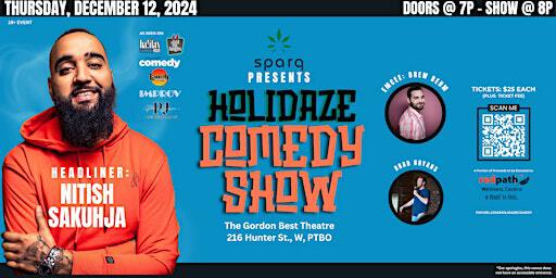 Sparq Retail Presents: Holidaze Comedy Show | Gordon Best Theatre