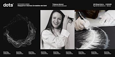 Da Invisibile a Visibile: Mappare il Mondo Invisibile dei Dati | Talent Garden Genova Baltimora