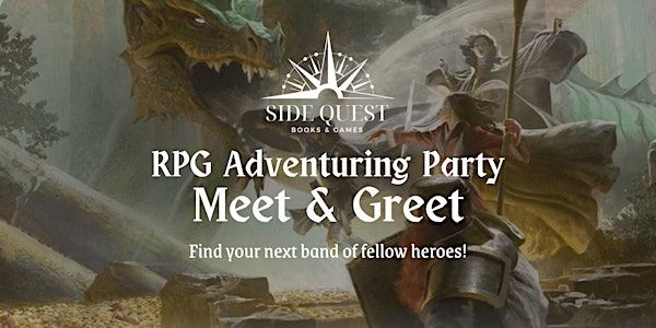 RPG Adventuring Party Meet & Greet @ SQBG | Side Quest Books & Games