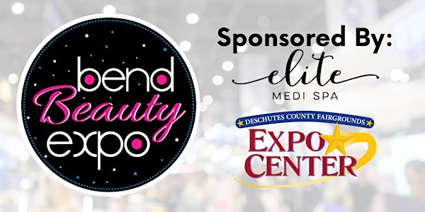 Bend Beauty Expo | Deschutes County Fair & Expo Center