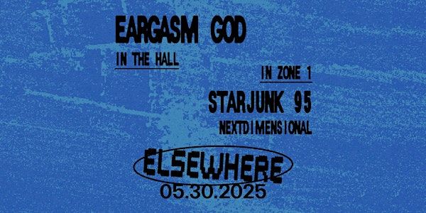 EARGASM GOD, Starjunk 95, nextdimensional | Elsewhere