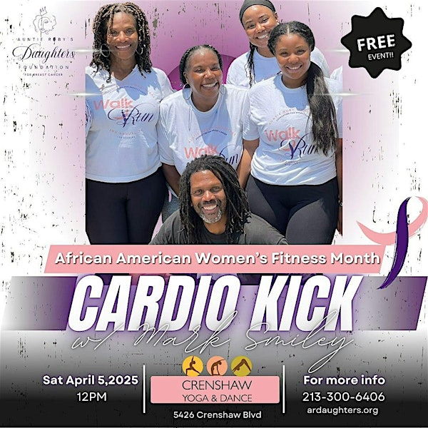 ARD Presents: Cardio Kick for African American Women's Fitness Month | Crenshaw Yoga & Dance