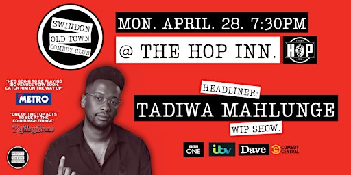 Swindon Old Town Comedy Club @ The Hop Inn with TADIWA MAHLUNGE | The Hop Inn