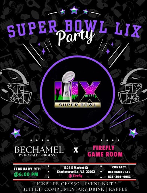 Ronald Burgess presents Super Bowl LIX Party | Firefly Restaurant + Game Room