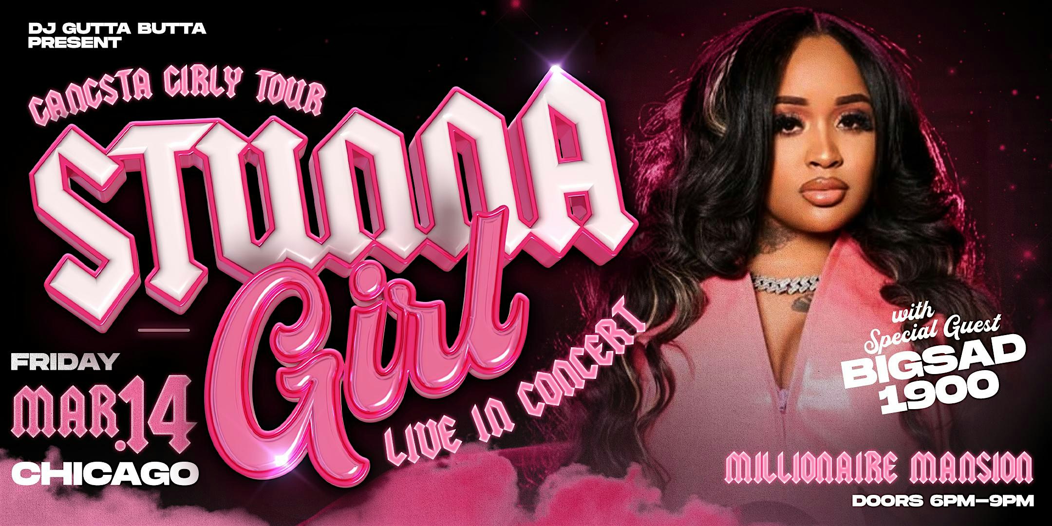 Stunna Girl Gangsta Girly Tour Chicago | 1645 N Cicero Ave