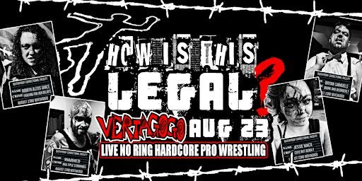 DEATHPROOF: How Is This Legal?! a No Ring Hardcore Pro wrestling experience | Vertagogo