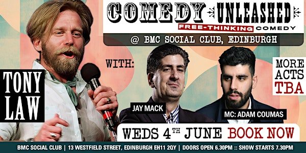 Edinburgh: Tony Law & more at Comedy Unleashed | The BMC Club