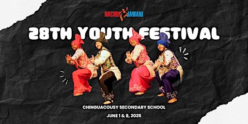 Nachdi Jawani 28th Youth Festival - JUNE 1, 2025 - AFTERNOON SHOW 2 | Chinguacousy Secondary School