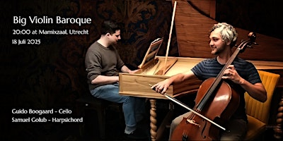 Big Violin Baroque - by Basso Infinito | Marnixzaal, Domplein (DUMS)