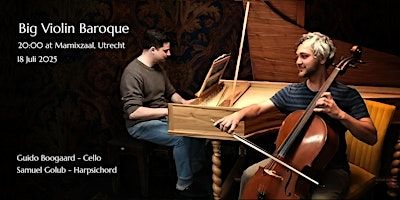 Big Violin Baroque - by Basso Infinito | Marnixzaal, Domplein (DUMS)