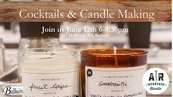 Cocktails & Candle Making | Ballwin Events Center & Golf Course