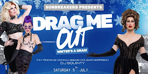 Drag Me OUT: Winter’s a Drag! | Dinner & Drag Extravaganza | Sunbreakers Restaurant