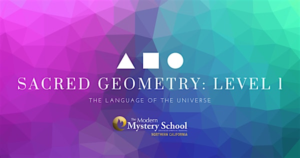 Sacred Geometry Level 1 | 1630 Contra Costa Blvd #212