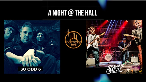 SHOEMAKER LEVEE with Special Guest 30 ODD 6 | Harmony Hall