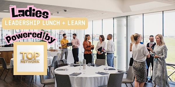 Ladies Leadership Lunch and Learn | Trinity Church