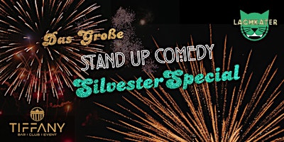 Stand Up Comedy Silvester Special | Tiffany Club - Bar - Event - Berlin