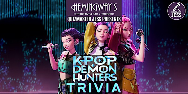 KPop Demon Hunters Trivia & Sing-along 1.2 (second night) | Hemingway's Restaurant