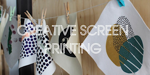 Creative Screen Printing JANUARY - One Day Introduction to Screen Printing | Merseyway Workshop