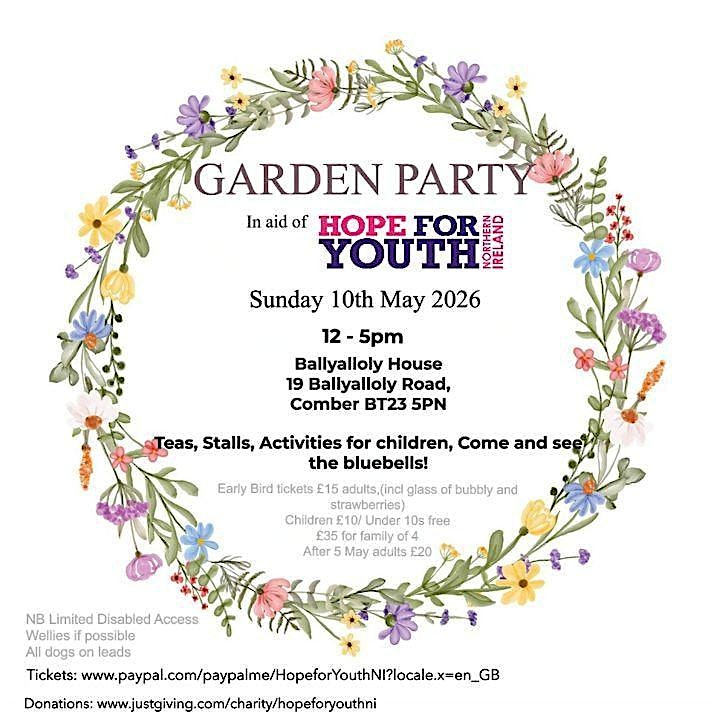 Garden Party - Ballyalloly House, Comber in aid of Hope for Youth NI | 19 Ballyalloly Rd