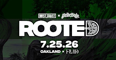 West Coast Pro Wrestling x PrideStyle Present: Rooted | Fluid510