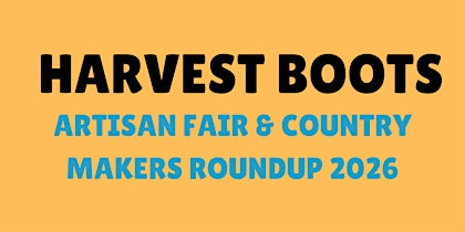 HARVEST BOOTS ARTISAN FAIR & COUNTRY MAKERS ROUNDUP 2026 | Hillbilly Boogie Music Festival