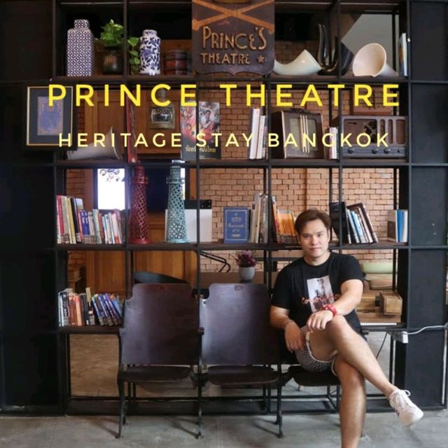 📽Prince Theatre Heritage Stay Bangkok📽