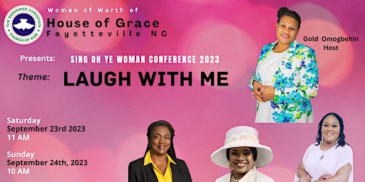 Sing Oh Ye Woman Conference 2023 (Laugh with me) (Fayetteville) | 2665 John Smith Road, Fayetteville, NC, USA