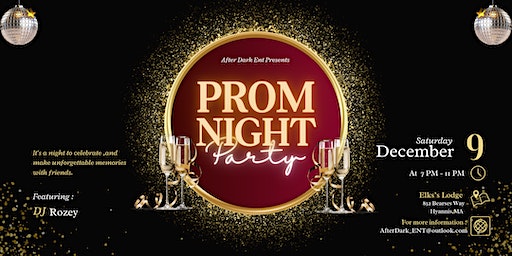 AFTER DARK ENT PRESENTS | PROM NIGHT| | Elks Lodge, Bearses Way, Hyannis, MA, USA