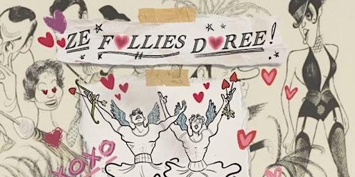 ZE FOLLIES DORÉE presents THE SHOW OF SHOW SHOWS: THE SHOW! | Eris