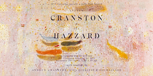 Andrew Cranston and Oli Hazzard joint book launch | Glasgow Print Studio