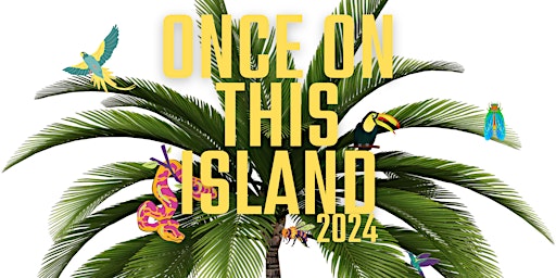 Once On This Island - the Broadway Musical | African-American Research Library and Cultural Center