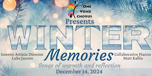 One Voice Chorus Presents "Winter Memories" | St. Stephen's Anglican Church