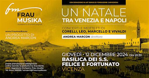 Un Natale fra Venezia e Napoli - Vicenza | Basilica dei Santi Felice e Fortunato