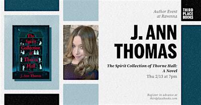 J. Ann Thomas presents 'The Spirit Collection of Thorne Hall: A Novel' | Third Place Books